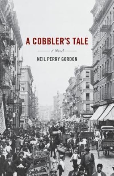 Cover for Neil Perry Gordon · A Cobbler's Tale (Paperback Book) (2018)
