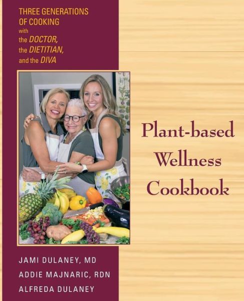 Cover for Jaimela Jill Dulaney · Plant-based Wellness Cookbook (Paperback Book) (2019)