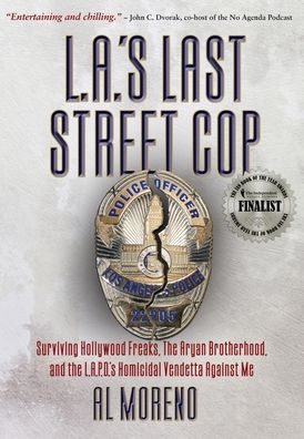 Cover for Al Moreno · L.A.'s Last Street Cop (Hardcover Book) (2020)