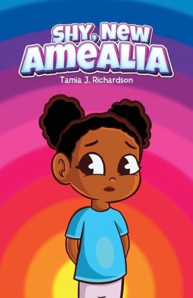 Cover for Tamia J Richardson · Shy, New Amealia (Paperback Book) (2021)