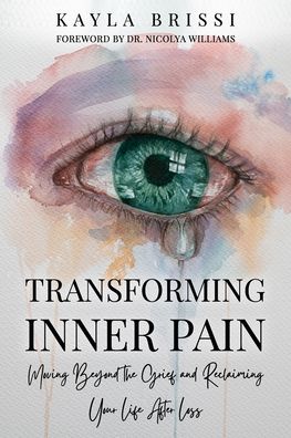 Cover for Nicolya Williams · Transforming Inner Pain (Paperback Book) (2021)