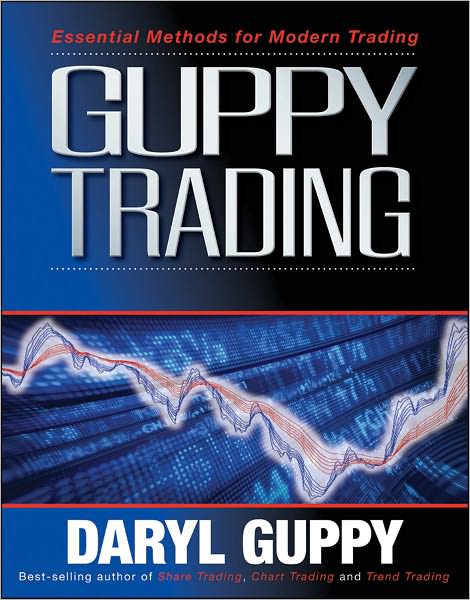 Cover for Daryl Guppy · Guppy Trading: Essential Methods for Modern Trading (Paperback Book) (2011)