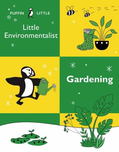 Cover for Penguin Random House Australia · Puffin Little Environmentalist: Gardening (Taschenbuch) (2021)