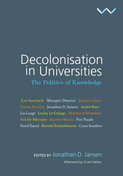 Cover for Jonathan Jansen · Decolonisation in Universities (Hardcover Book) (2019)