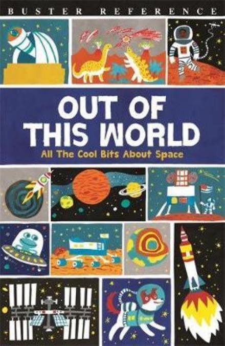 Cover for Clive Gifford · Out of This World: All The Cool Bits About Space (Pocketbok) (2017)