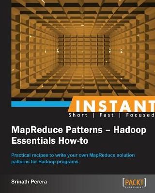 Cover for Srinath Perera · Instant MapReduce Patterns - Hadoop Essentials How-to (Paperback Book) (2013)
