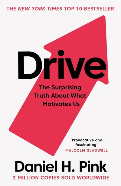 Cover for Daniel H. Pink · Drive: The Surprising Truth About What Motivates Us (Pocketbok) [Main edition] (2018)