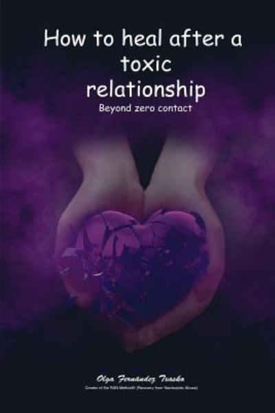 Cover for Olga Fernandez Txasko · How to heal after a toxic relationship (Paperback Book) (2019)