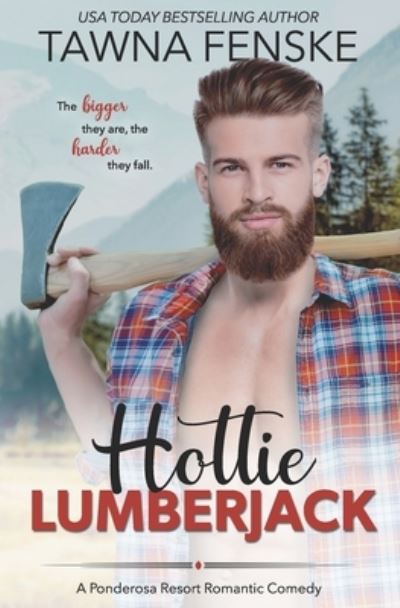 Cover for Tawna Fenske · Hottie Lumberjack (Paperback Book) (2019)