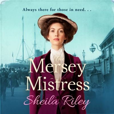 Cover for Sheila Riley · The Mersey Mistress (CD) (2021)