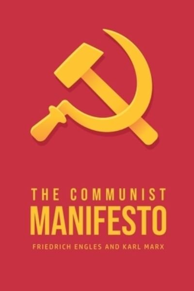 The Communist Manifesto - Karl Marx - Bücher - Barclays Public Books - 9781800609709 - 4. Juli 2020