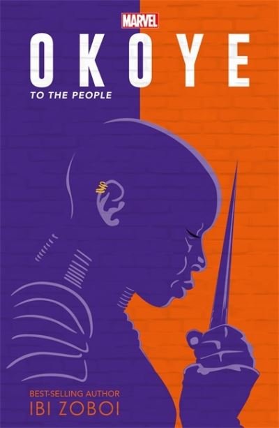 Cover for Ibi Zoboi · Marvel Okoye: To The People: A Black Panther Novel - Young Adult Fiction (Paperback Book) (2022)