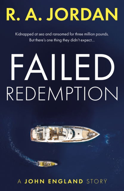 Cover for R A Jordan · Failed Redemption: A John England Story (Paperback Book) (2022)