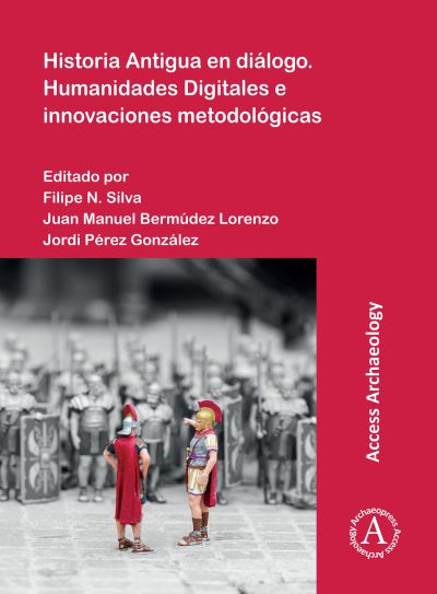 Cover for Historia Antigua en dialogo. Humanidades Digitales e innovaciones metodologicas (Paperback Bog) (2022)
