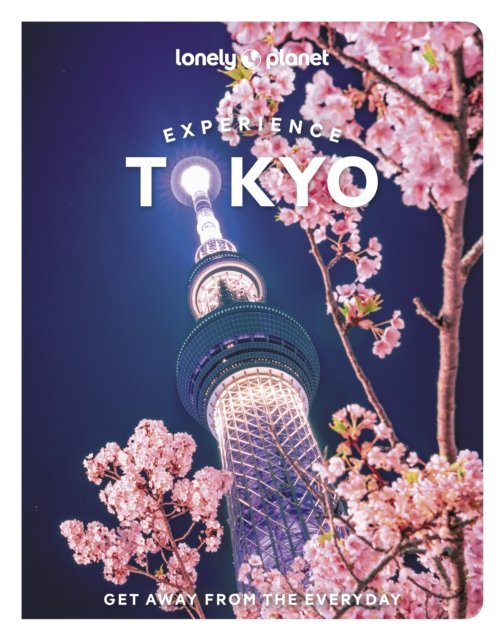 Cover for Lonely Planet · Lonely Planet Experience Tokyo - Travel Guide (Paperback Book) (2024)