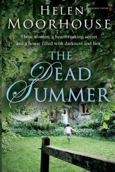 Cover for Helen Moorhouse · The Dead Summer (Taschenbuch) (2017)