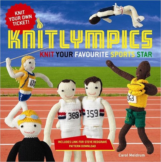 Knitlympics: Knit Your Favourite Sports Star - Carol Meldrum - Books - HarperCollins Publishers - 9781843406709 - October 3, 2011