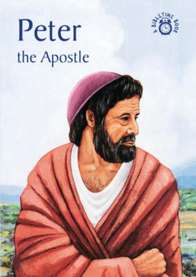 Cover for Carine MacKenzie · Peter: The Apostle - Bible Time (Paperback Book) [Revised edition] (2014)