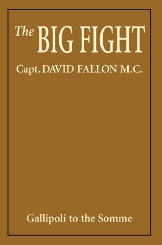 Big Fight - David Fallon - Livros - Naval & Military Press Ltd - 9781845741709 - 28 de fevereiro de 2005