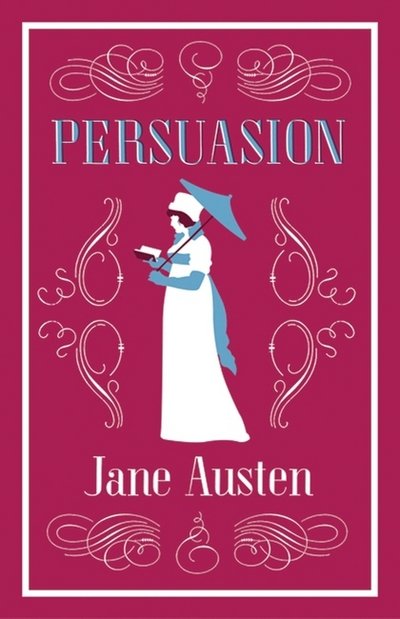 Cover for Jane Austen · Persuasion - Alma Classics Evergreens (Paperback Bog) (2016)