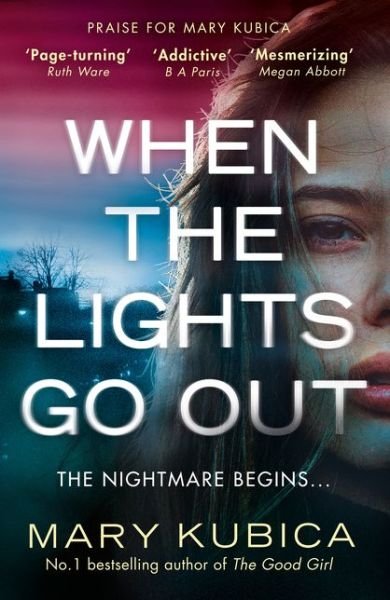When The Lights Go Out - Mary Kubica - Libros - HarperCollins Publishers - 9781848456709 - 23 de agosto de 2018