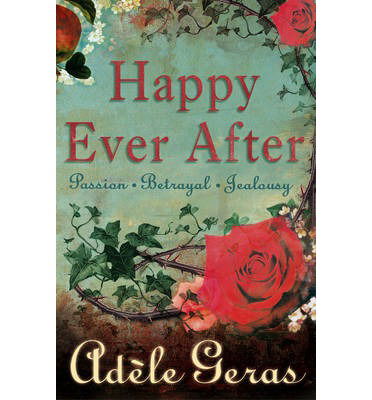 Cover for Adele Geras · Happy Ever After: 3 book bind-up (Paperback Book) (2013)