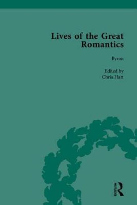 Cover for Chris Hart · Lives of the Great Romantics, Part I: Shelley, Byron and Wordsworth by Their Contemporaries - Lives of the great Romantics (Inbunden Bok) (1996)