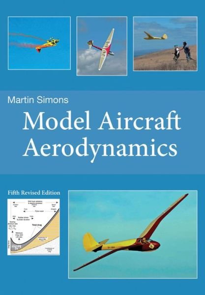 Cover for Martin Simons · Model Aircraft Aerodynamics (Pocketbok) [5 Revised edition] (2015)