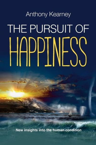 Cover for Mr. Anthony Kearney · The Pursuit of Happiness (Paperback Book) (2016)