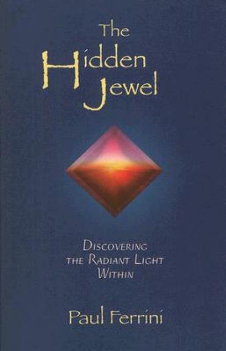 Cover for Paul Ferrini · Hidden Jewel: Discovering the Radiant Light Within (Paperback Book) (2021)