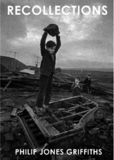 Recollections - Philip Jones Griffiths - Books - Trolley Books - 9781904563709 - October 1, 2008