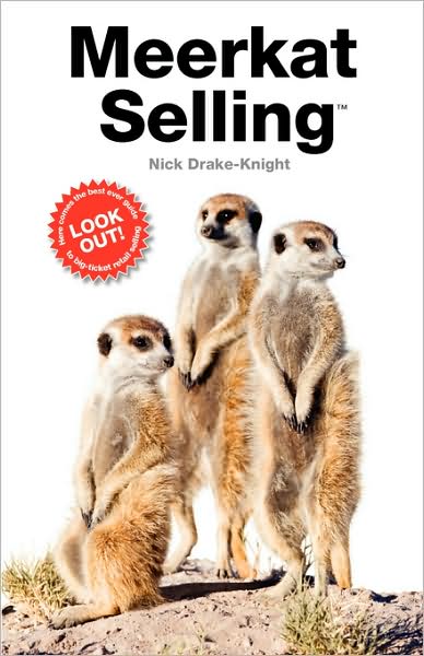 Meerkat Selling - Nick Drake-knight - Books - Pollinger in Print - 9781905665709 - June 19, 2008