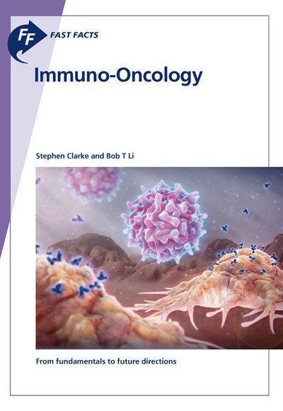 Cover for Stephen Clarke · Fast Facts: Immuno-Oncology (Paperback Book) (2017)