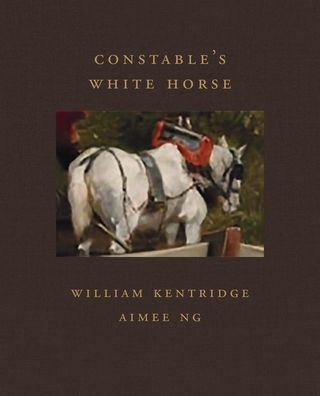 Cover for William Kentridge · Constable's White Horse (Frick Diptych, 5) (Inbunden Bok) (2021)