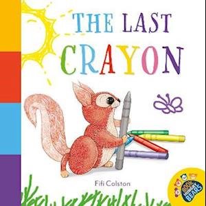 Cover for Fifi Colston · The Last Crayon - The Book Hungry Bears Book Collection (Taschenbuch) (2022)