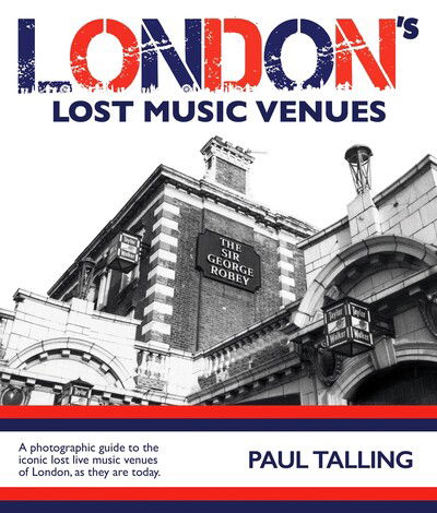 Cover for Paul Talling · London's Lost Music Venues (Paperback Book) (2020)