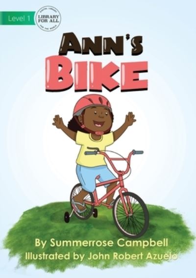 Ann's Bike - Summerrose Campbell - Books - Library for All - 9781922721709 - October 26, 2021