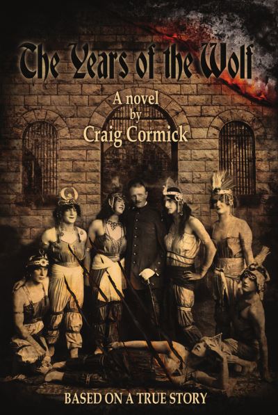 The Years of the Wolf - Craig Cormick - Books - Ifwg Publishing International - 9781925759709 - January 20, 2019
