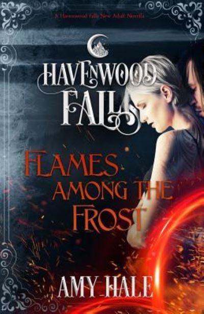 Cover for Amy Hale · Flames Among the Frost (Paperback Book) (2018)