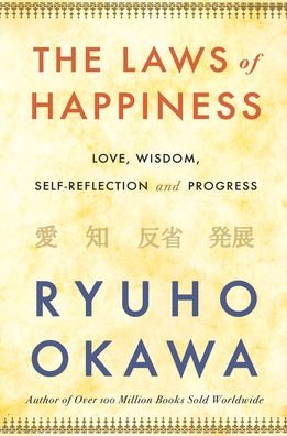 Cover for Ryuho Okawa · The Laws of Happiness: Love, Wisdom, Self-Reflection and Progress (Pocketbok) (2021)