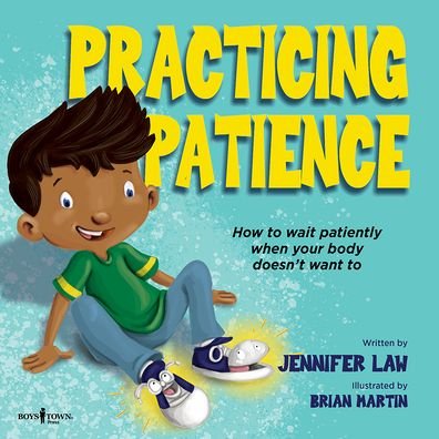 Cover for Law, Jennifer (Jennifer Law) · Practicing Patience: How to Wait Patiently When Your Body Doesn't Want to (Pocketbok) (2021)