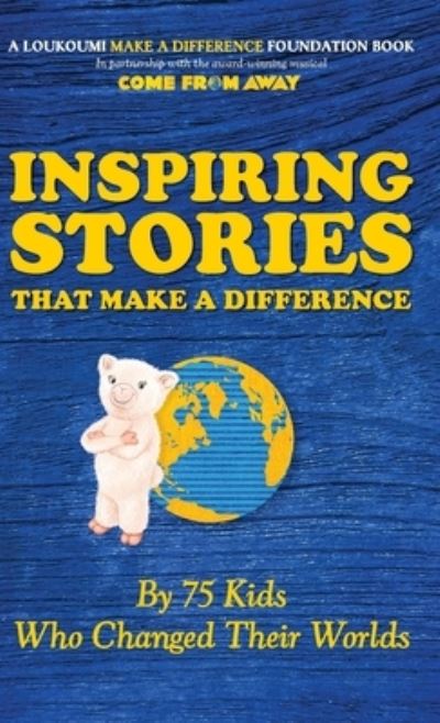 Inspiring Stories That Make A Difference - Nick Katsoris - Books - Hybrid Global Publishing - 9781948181709 - October 22, 2019