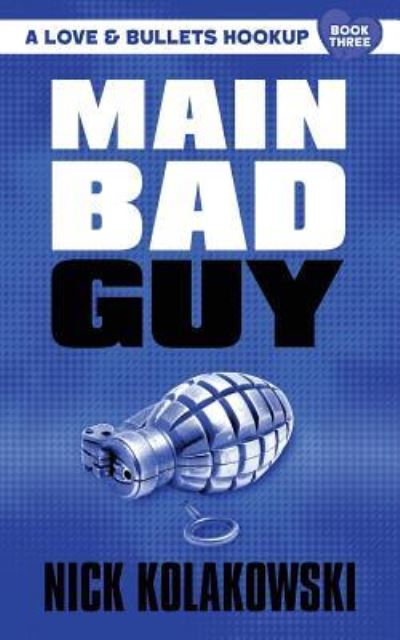 Cover for Nick Kolakowski · Main Bad Guy (Paperback Book) (2019)