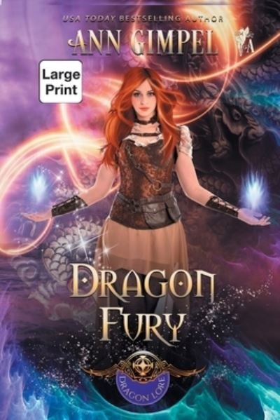 Ann Gimpel · Dragon Fury: Highland Fantasy Romance - Dragon Lore (Paperback Book) [Large type / large print edition] (2020)