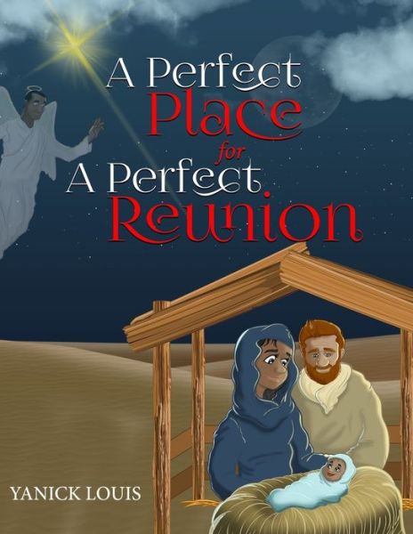 Cover for Yanick Louis · A Perfect Place for A Perfect Reunion (Paperback Book) (2020)