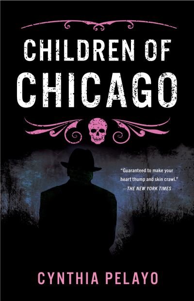 Cover for Cynthia Pelayo · Children of Chicago - Chicago Saga (Paperback Book) (2022)