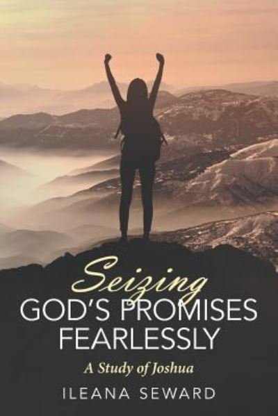 Cover for Ileana Seward · Seizing God's Promises Fearlessly (Paperback Book) (2019)