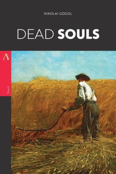 Dead Souls - Nikolai Gogol - Livros - Createspace Independent Publishing Platf - 9781975879709 - 28 de agosto de 2017