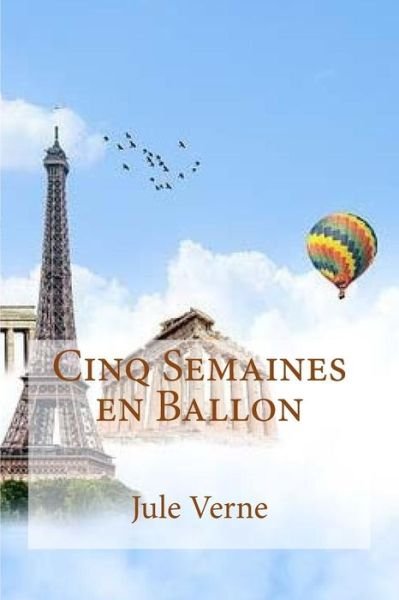 Cover for Jule Verne · Cinq Semaines en Ballon (Paperback Bog) (2017)