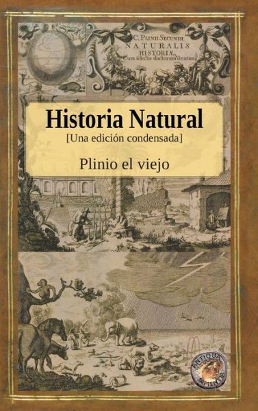 Cover for Plinio El Viejo · Historia Natural - Una edicion condensada (Hardcover Book) (2022)
